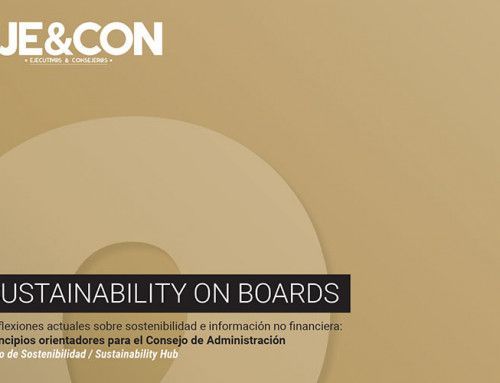 Sustainability on Boards. Reflexiones actuales sobre sostenibilidad e información no financiera: principios orientadores para el Consejo de Administración