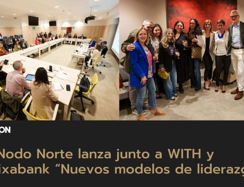 El Nodo Norte de EJE&CON lanza junto a WITH y Caixabank “Nuevos modelos de liderazgo”