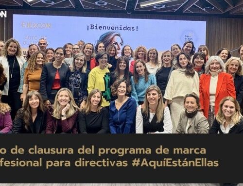 Sesión de clausura del programa «Marca de directivas» #AquíEstánEllas: de la marca personal a la comunidad
