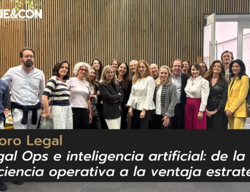 Legal Ops e IA: de la eficiencia operativa a la ventaja estratégica